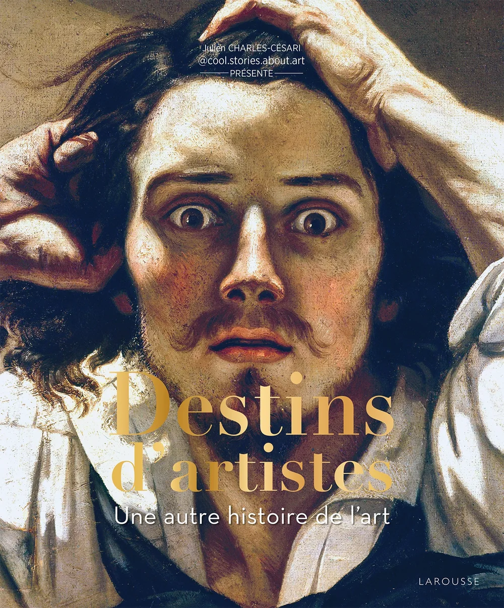 Couverture de Destins d’artistes : l’autoportrait de Gustave Courbet dit Le Désespéré